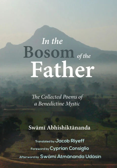 In The Bosom Of The Father: The Collected Poems Of A Benedictine Mystic