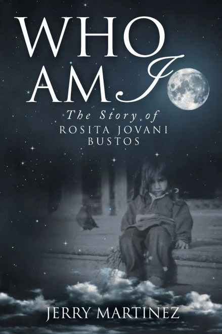Who Am I: The Story Of Rosita Jovani Bustos
