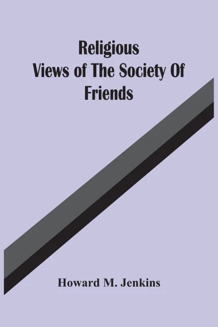Religious Views Of The Society Of Friends