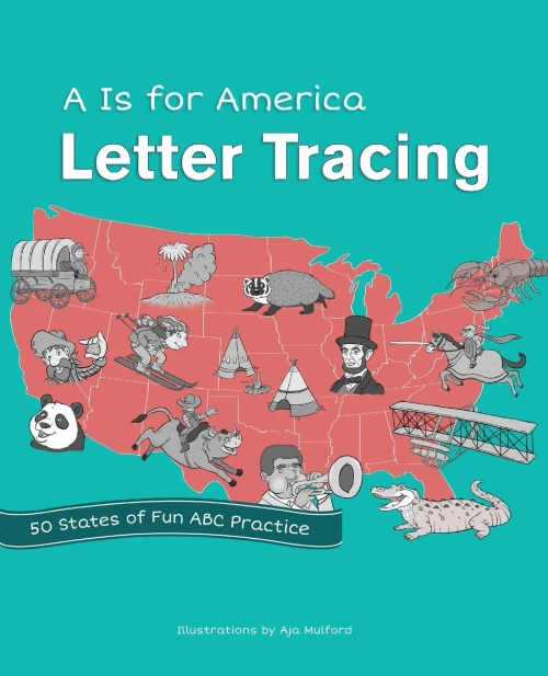 A Is For America Letter Tracing: 50 States Of Fun Abc Practice (9781612436654)
