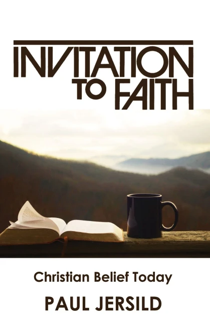 Invitation To Faith: Christian Belief Today