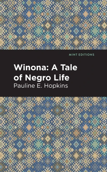 Winona: A Tale of Negro Life (Mint Editions)