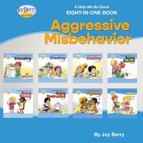 A Help Me Be Good Eight-In-One Book - Aggressive Misbehavior