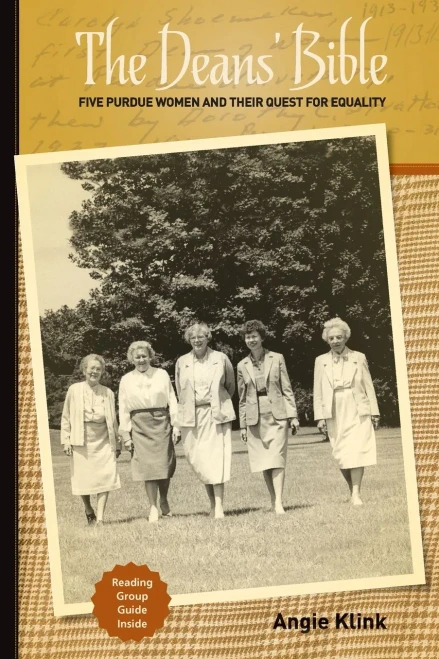 The Deans' Bible: Five Purdue Women And Their Quest For Equality (The Founders Series)