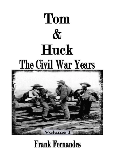 Tom & Huck: The Civil War Years (1)