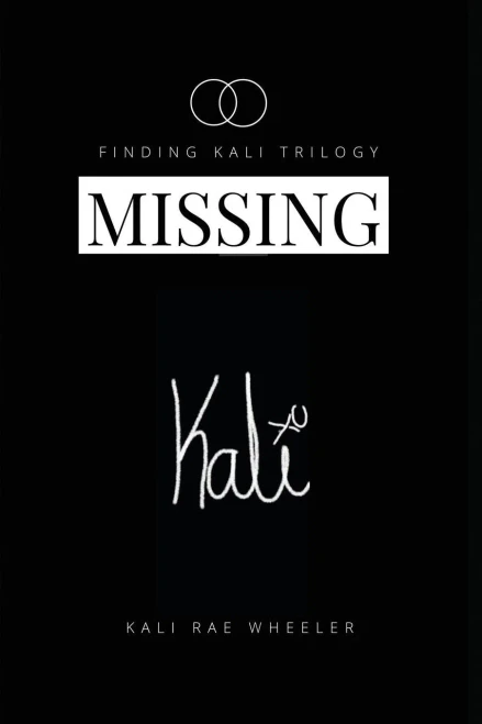 Missing Kali: Moving To La, Rx Side Effects Include Navigating College In A Pharmaceutical Blackout (Finding Kali Trilogy)