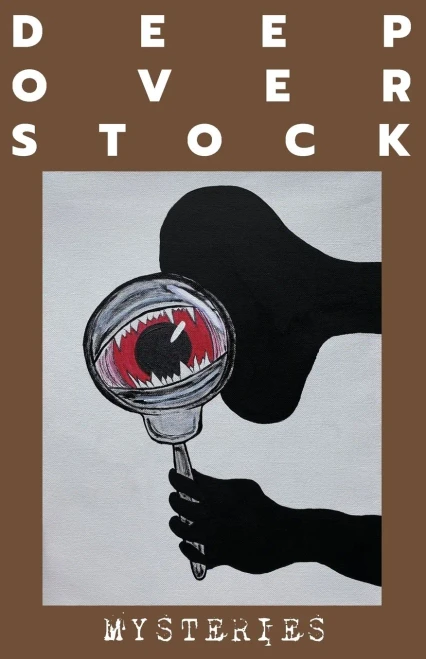 Deep Overstock Issue 12: Mysteries