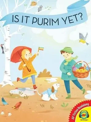 Is It Purim Yet? (Av2 Fiction Readalongs 2019)