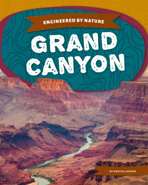 Grand Canyon (Engineered By Nature)