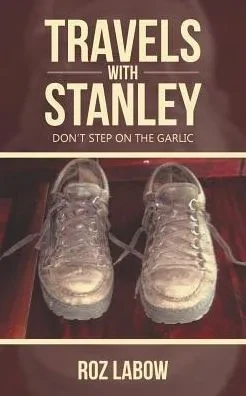 Travels With Stanley: DonT Step On The Garlic