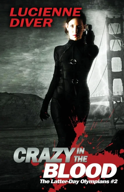 Crazy In The Blood (Latter-Day Olympians)