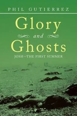 Glory And Ghosts: JoshThe First Summer