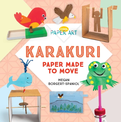 Karakuri: Paper Made To Move (Cool Paper Art)