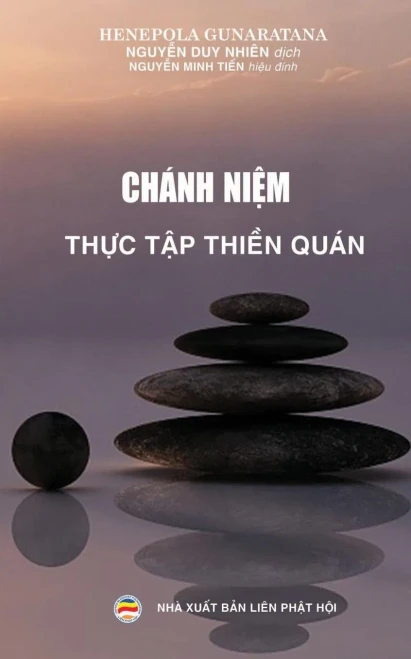Chánh Ni?M - Th?C T?P Thi?N Quán: Phuong Pháp Th?C Hành Thi?N Quán (Vietnamese Edition)