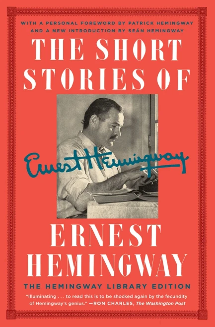 The Short Stories Of Ernest Hemingway: The Hemingway Library Edition