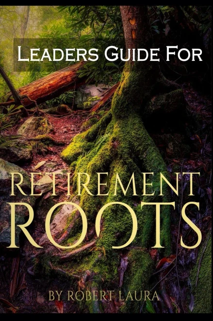 Leaders Guide For Retirement Roots