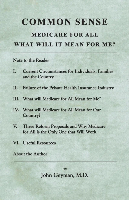 COMMON SENSE: MEDICARE FOR ALL: WHAT WILL IT MEAN FOR ME?