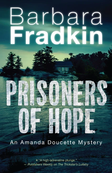Prisoners Of Hope: An Amanda Doucette Mystery (An Amanda Doucette Mystery, 3)