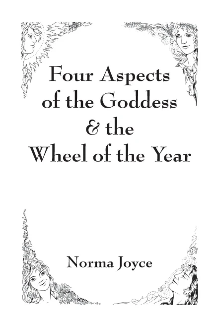 Four Aspects Of The Goddess & The Wheel Of The Year
