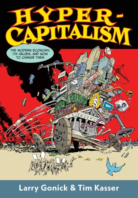 Hypercapitalism: The Modern Economy, Its Values, And How To Change Them