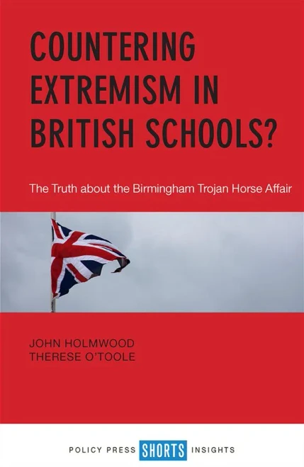 Countering Extremism In British Schools?: The Truth About The Birmingham Trojan Horse Affair