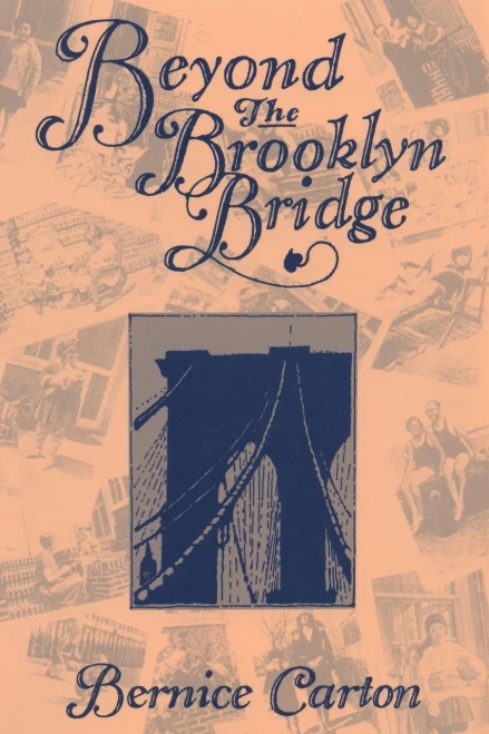 Beyond The Brooklyn Bridge, A Memoir