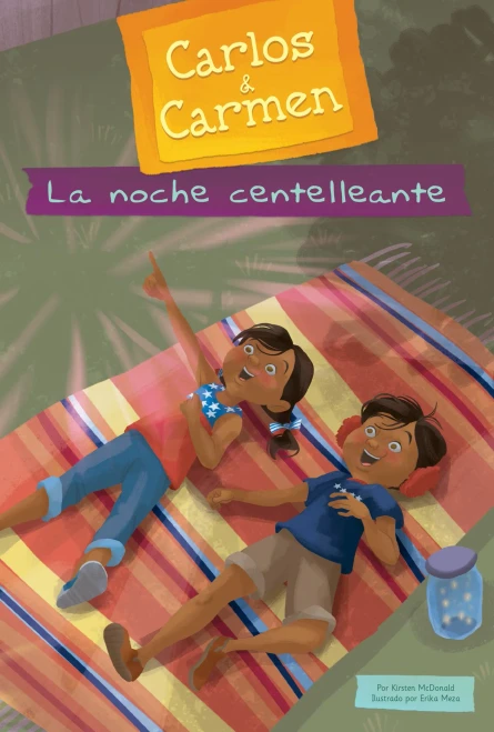 La Noche Centelleante (The Sparkly Night) (Carlos & Carmen) (Spanish Edition)