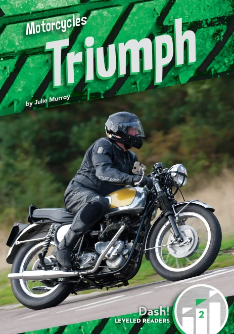 Triumph (Motorcycles: Dash! Leveled Readers, Level 2)