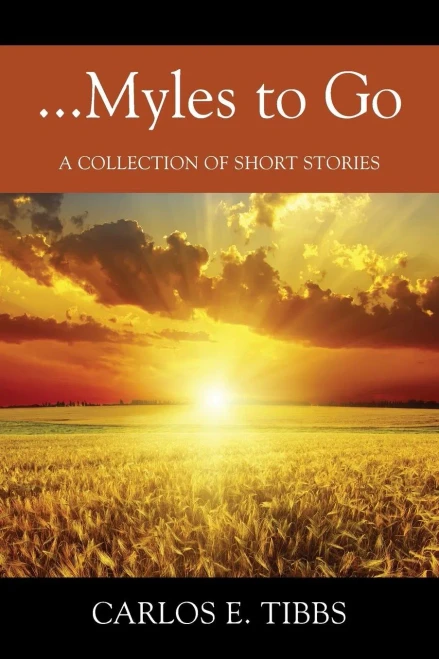 ...Myles To Go: A Collection Of Short Stories