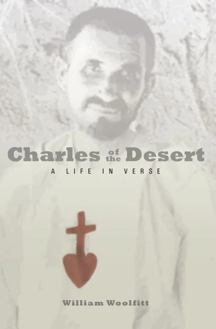 Charles Of The Desert: A Life In Verse (Paraclete Poetry)