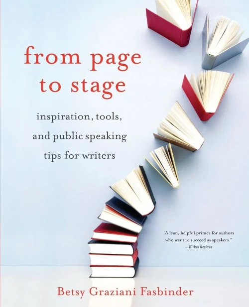 From Page To Stage: Inspiration, Tools, And Public Speaking Tips For Writers