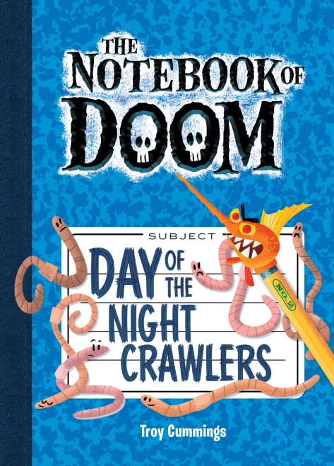 Day Of The Night Crawlers (Notebook Of Doom, 2)