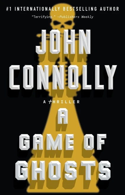 A Game Of Ghosts: A Thriller (Charlie Parker)