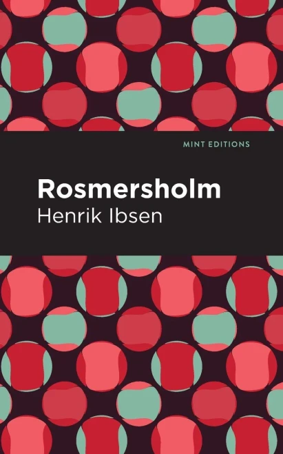 Rosmersholm (Mint Editions)