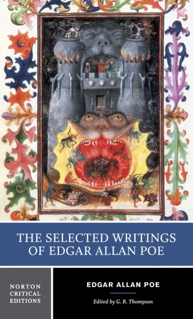 The Selected Writings of Edgar Allan Poe (First Edition) (Norton Critical Editions)
