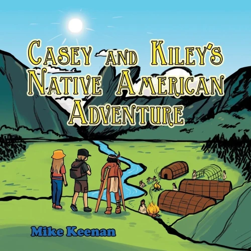 Casey And Kiley's Native American Adventure