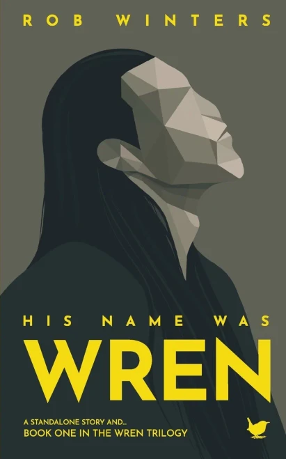 His Name was Wren: A small-town science fiction mystery of galactic scale