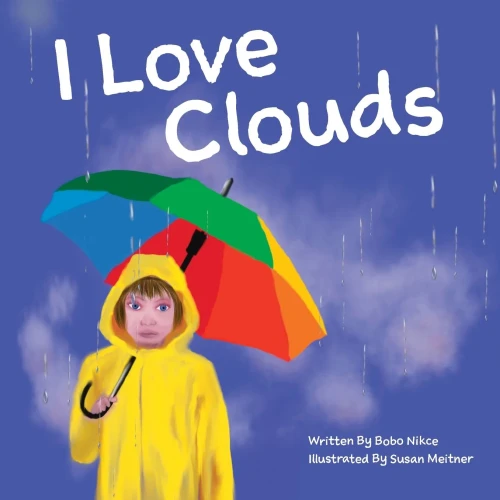 I Love Clouds (Up in the Sky)