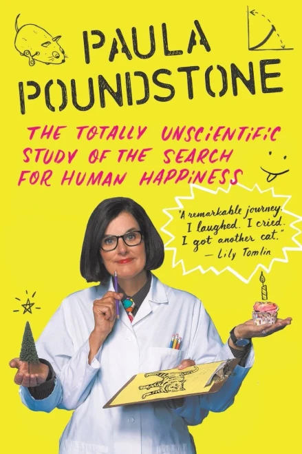The Totally Unscientific Study Of The Search For Human Happiness