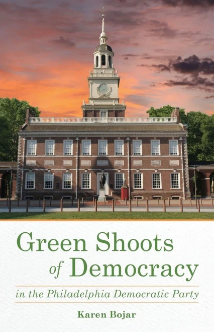 Green Shoots Of Democracy Within The Philadelphia Democratic Party