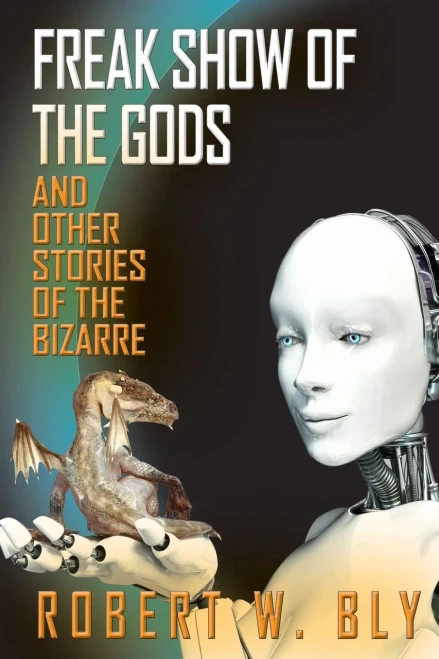 Freak Show Of The Gods: And Other Stories Of The Bizarre