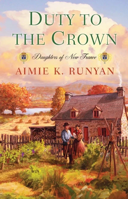 Duty To The Crown (Daughters Of New France)
