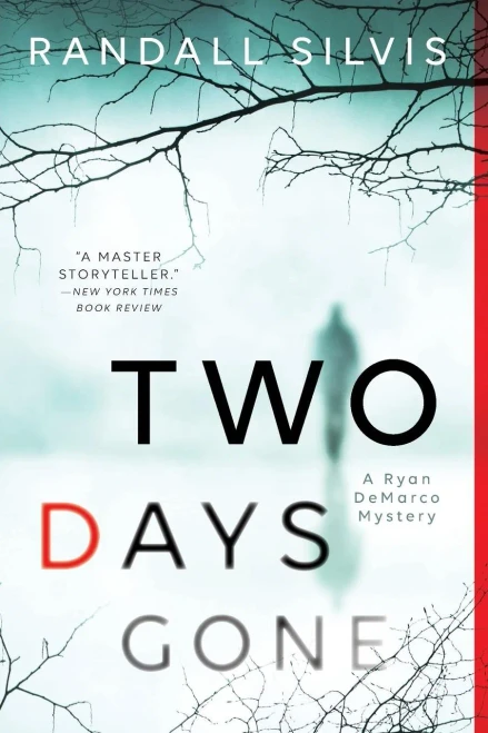 Two Days Gone: A Literary Thriller (Ryan Demarco Mystery, 1)