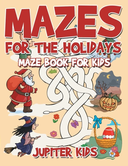 Mazes For The Holidays : Maze Books For Kids
