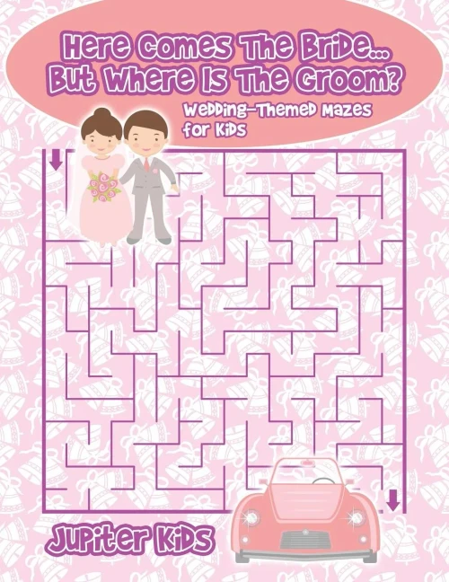 Here Comes The Bride...But Where Is The Groom? Wedding-Themed Mazes For Kids