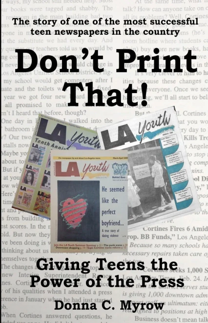 Don't Print That!: Giving Teens the Power of the Press