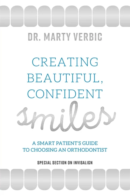 Creating Beautiful Smiles: A Smart Patient's Guide To Choosing An Orthodontist