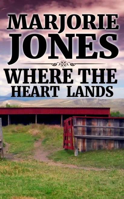 Where The Heart Lands (Las Vegas Connections)