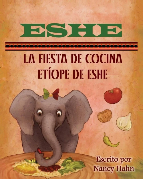 Eshe: La Fiesta De Cocina Etíope De Eshe (Spanish Edition)