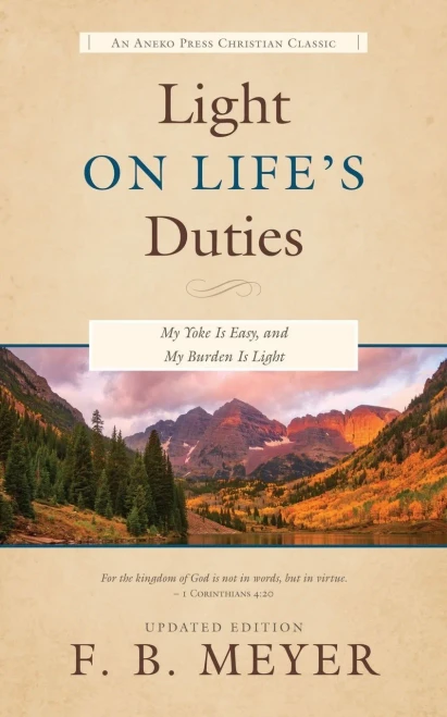 Light On Life's Duties: My Yoke Is Easy, And My Burden Is Light